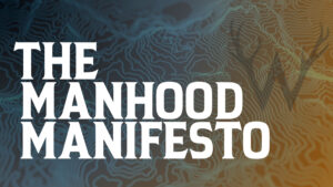 men's bible study men's ministry manhood manifesto